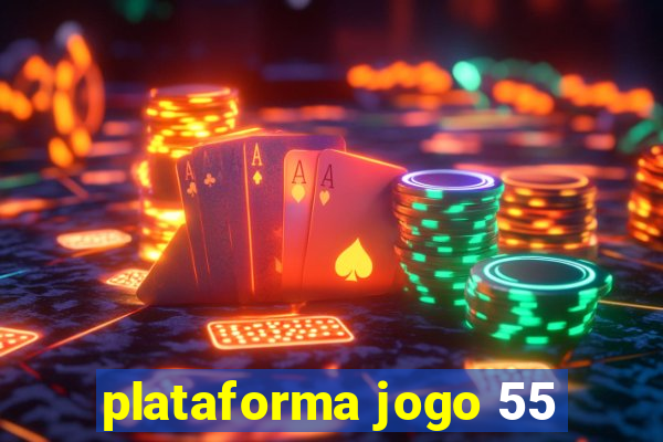 plataforma jogo 55